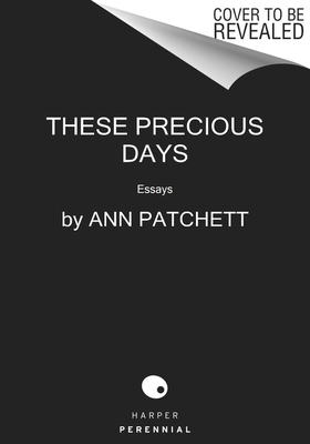 Image for THESE PRECIOUS DAYS: ESSAYS