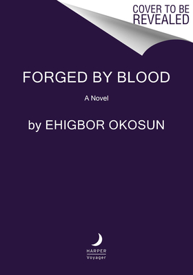 Forged by Blood: A Novel (The Tainted Blood Duology, 1)