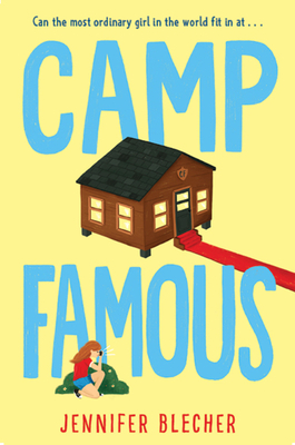 Camp Famous: An Adventure of Pop Stars, Princesses, and Unexpected Friendships at Camp FamousAn Exciting Summer Reading Book for Children