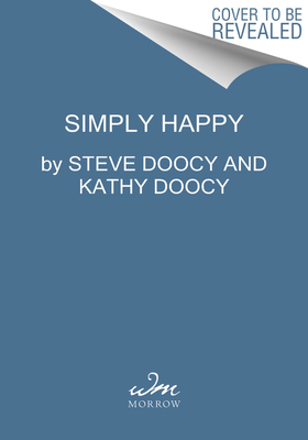 Image for SIMPLY HAPPY COOKBOOK: 100-PLUS RECIPES TO TAKE THE STRESS OUT OF COOKING