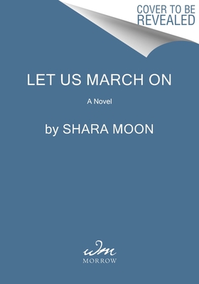 Let Us March on