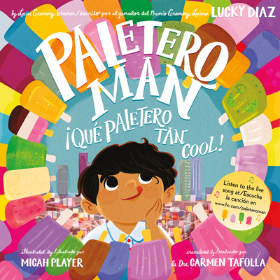 Paletero Man/ Que Paletero tan Cool!: Bilingual English-Spanish