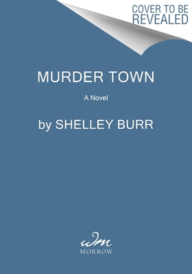 Murder Town: A Novel