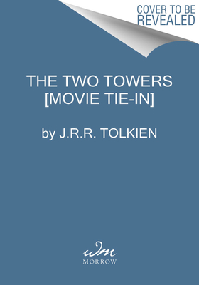 The Two Towers (Media Tie-in) by J.R.R. Tolkien: 9780593500491