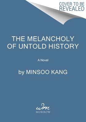 Melancholy of Untold History