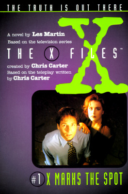 X Files #01 X Marks the Spot (X Files Middle Grade)