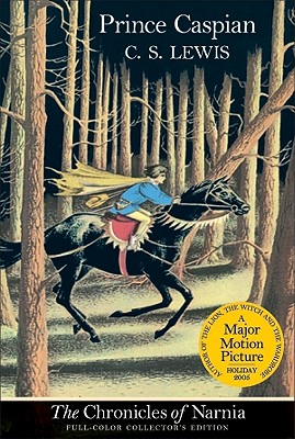 Prince Caspian: The Return to Narnia (The Chronicles of Narnia - Full-Color Collector's Edition)