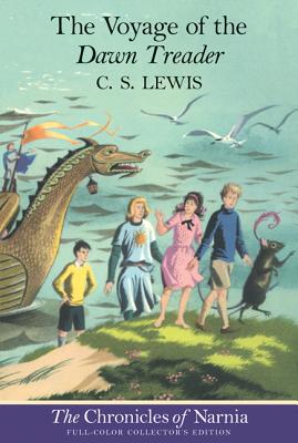 The Voyage of the Dawn Treader (The Chronicles of Narnia, Book 5, Full-Color Collector's Edition)