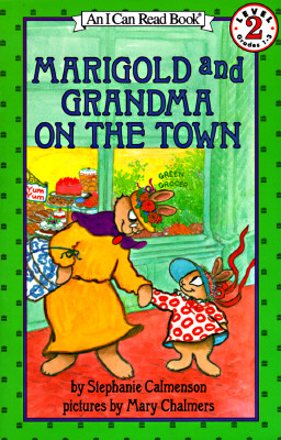 Marigold and Grandma on the Town (I Can Read!)