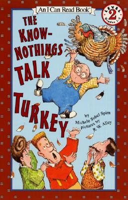 Image for The Know-Nothings Talk Turkey (I Can Read Level 2) The Know-Nothings Talk Turkey (I Can Read Level 2)
