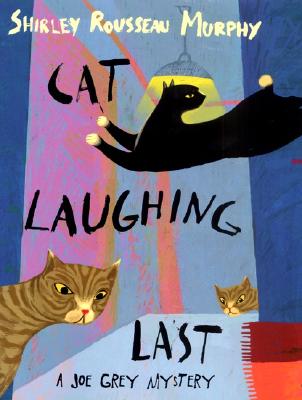 Cat Laughing Last: A Joe Grey Mystery