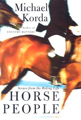 Horse People: Scenes from the Riding Life