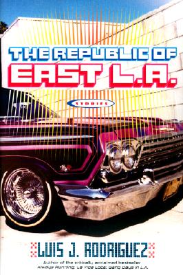 The Republic of East L.A.: Stories