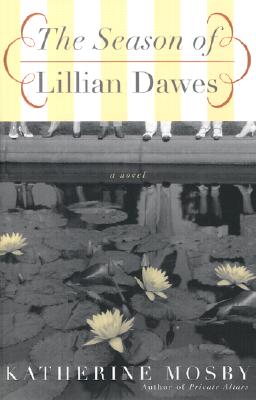 The Season of Lillian Dawes: A Novel