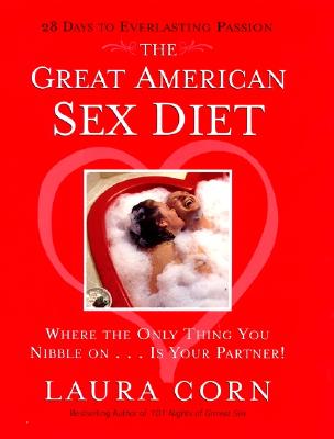 Image for Great American Sex Diet : Where the Only Thing You Nibble On...Is Your Partner!