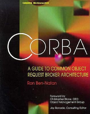 CORBA: A Guide to Common Object Request Broker Architecture (McGraw-Hill Object Technology)