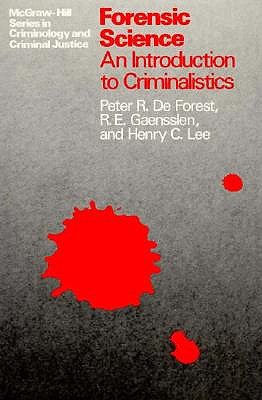 Forensic Science: An Introduction to Criminalistics
