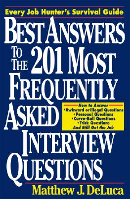 Image for Best Answers to the 201 Most Frequently Asked Interview Questions