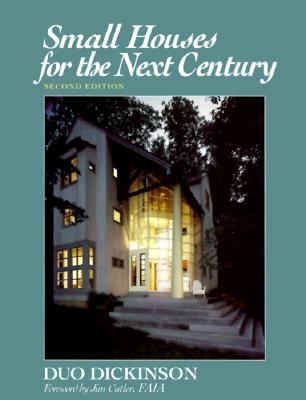 SMALL HOUSES FOR THE NEXT CENTURY