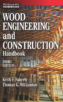 Image for Wood Engineering and Construction Handbook; Wood Engineering and Construction Handbook Wood Engineering and Construction Handbook; Wood Engineering and Construction Handbook