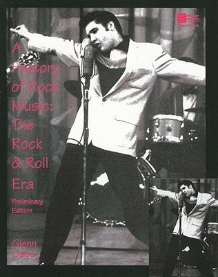 LSC (INDIANA UNIV BLOOMINGTON) : History of Rock & Roll (College Custom Series)