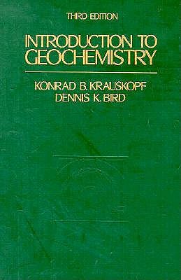 Introduction To Geochemistry - 3rd Edition Krauskopf, Konrad Bates and Bird, Dennis K.