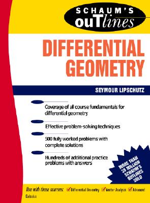 Schaum's Outline of Theory and Problems of Differential Geometry
