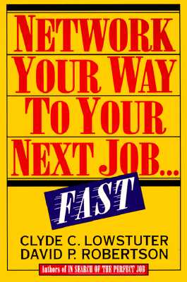 Image for NETWORK YOUR WAY TO YOUR NEXT JOB...FAST