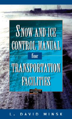 Snow and Ice Control Manual for Transportation Facilities