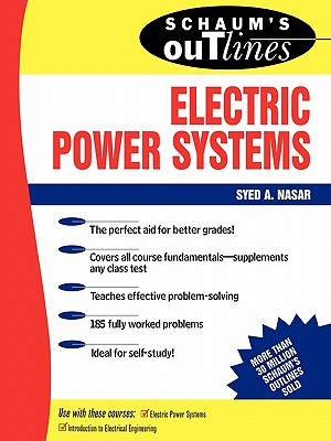 Schaum's Outline of Electrical Power Systems; Schaum's Outline of Electrical Power Systems