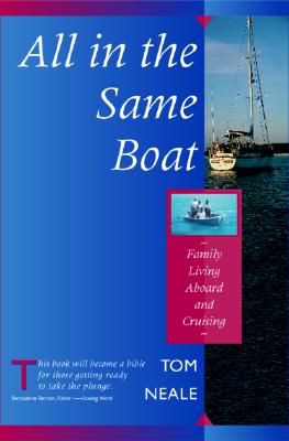 All in the Same Boat: Family Living Aboard and Cruising