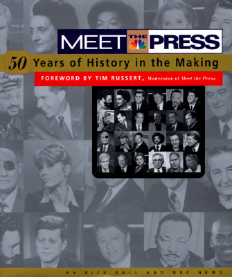 MEET THE PRESS : 50 Years of History in the Making ( Signed )