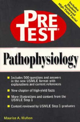 Pathophysiology: PreTest Self-Assessment & Review (Pretest Basic Science Series)