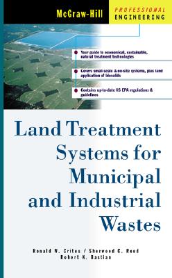 Land Treatment Systems for Municipal and Industrial Wastes (McGraw-Hill Professional Engineering)