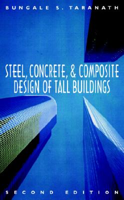 Image for Steel, Concrete, and Composite Design of Tall Buildings Steel, Concrete, and Composite Design of Tall Buildings