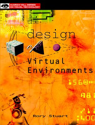 The Design of Virtual Environments (McGraw-Hill Series on Visual Technology)