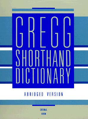 Gregg Shorthand Dictionary Gregg, John Robert and Zoubek, Charles E.