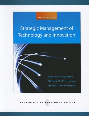 Strategic Management of Technology and Innovation