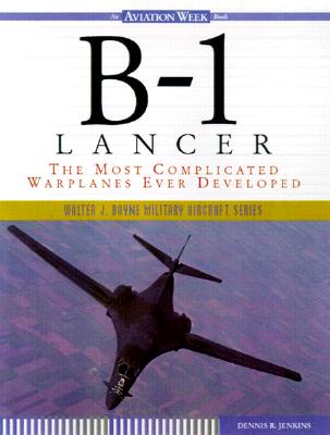 B-1 Lancer: The Most Complicated Warplane Ever Developed