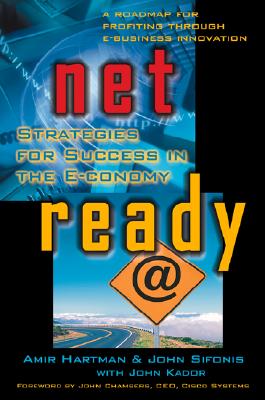 Net Ready Strategies for Success in the E-Conomy