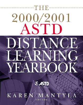 The 2000/2001 ASTD Distance Learning Yearbook: The Newest Trends and Technologies