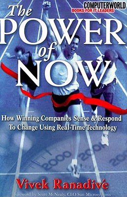 The Power of Now: How Winning Companies Sense and Respond to Change Using Real-Time Technology