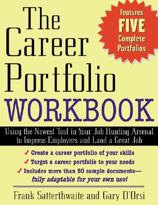 Image for The Career Portfolio Workbook: Using the Newest Tool in Your Job-Hunting Arsenal to Impress Employers and Land a great Job!