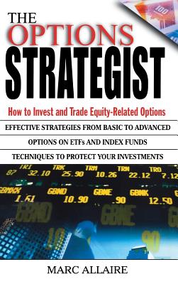 The Options Strategist: How to Invest and Trade Equity-Related Options