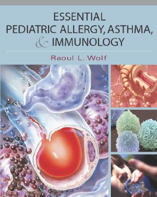 Essential Pediatric Allergy, Asthma, and Immunology