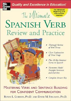 The Ultimate Spanish Verb Review and Practice (UItimate Review & Reference Series)