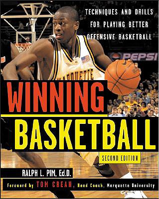 Winning Basketball, 2nd Edition : Techniques and Tips for Playing Better Offensive Basketball
