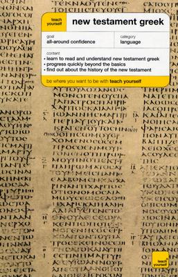 Image for Teach Yourself New Testament Greek Complete Course (Book Only) (TY: Complete Courses)