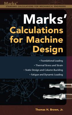 Mark's Calculations for Machine Design; Mark's Calculations for Machine Design