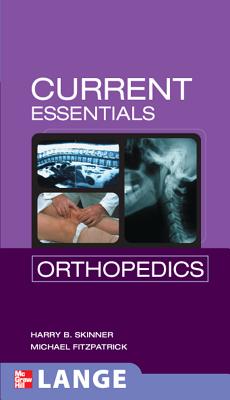CURRENT Essentials Orthopedics (LANGE CURRENT Essentials)